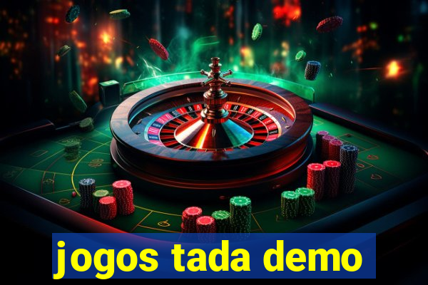 jogos tada demo